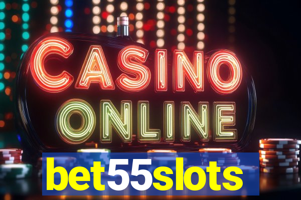 bet55slots