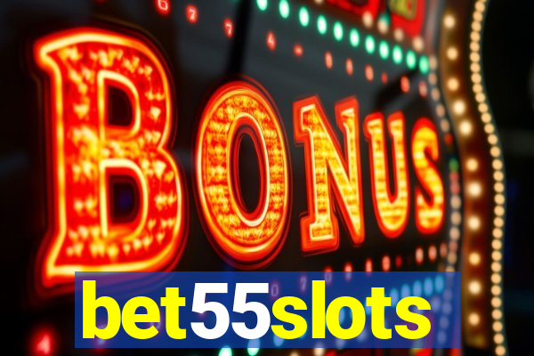 bet55slots