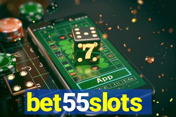 bet55slots