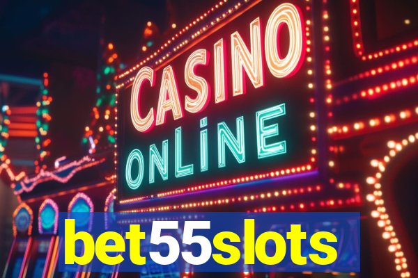 bet55slots