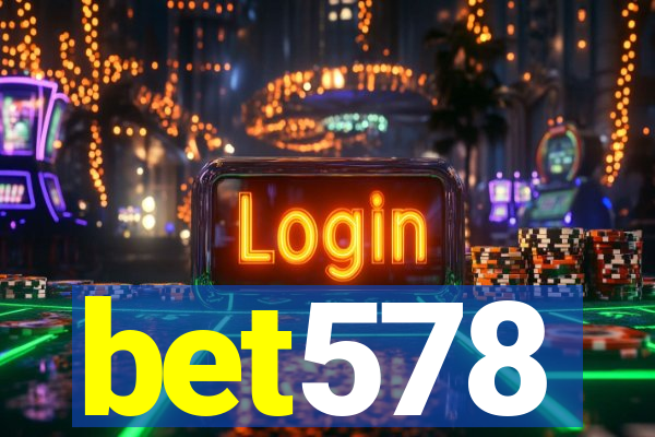 bet578