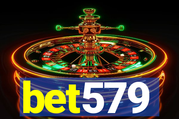 bet579