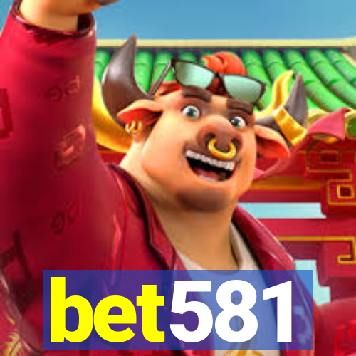 bet581