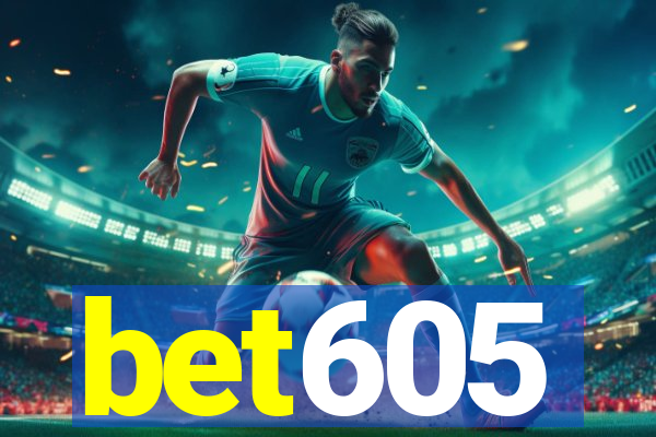 bet605