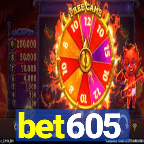 bet605