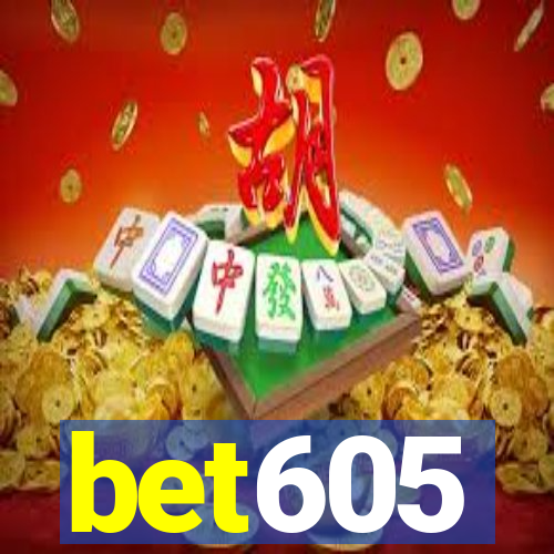 bet605