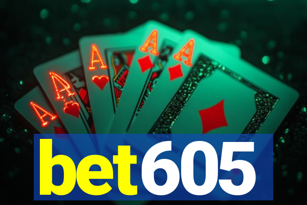 bet605