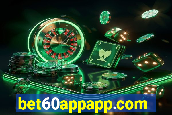 bet60appapp.com