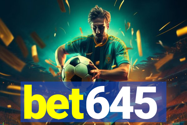 bet645