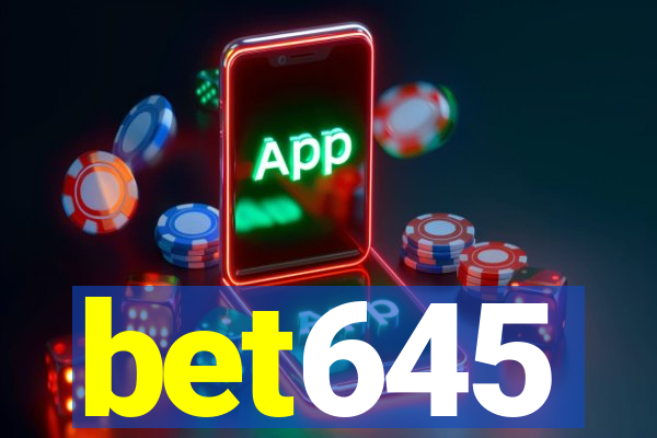 bet645