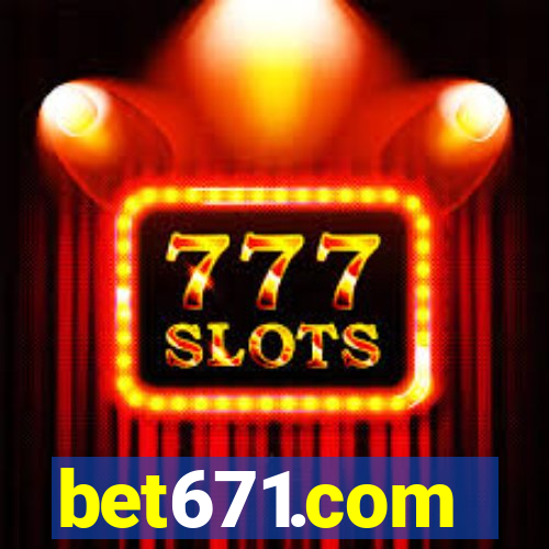 bet671.com