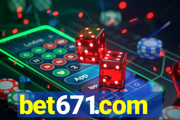 bet671.com