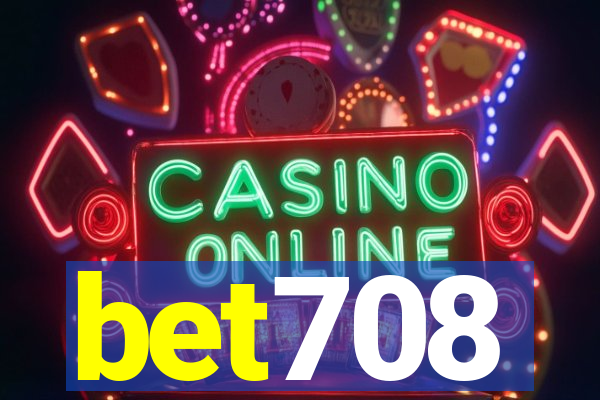 bet708