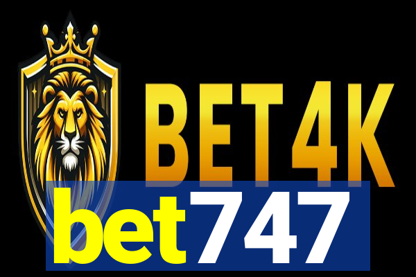 bet747