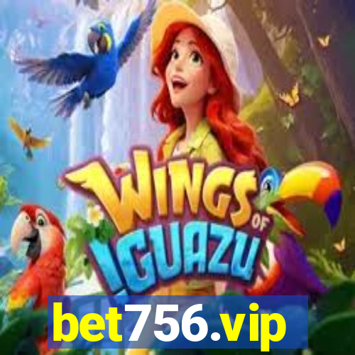 bet756.vip