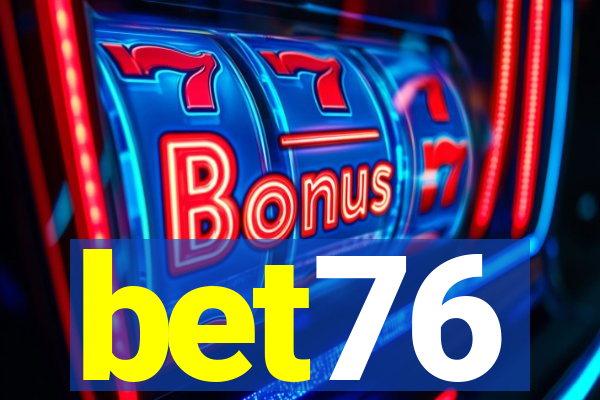 bet76