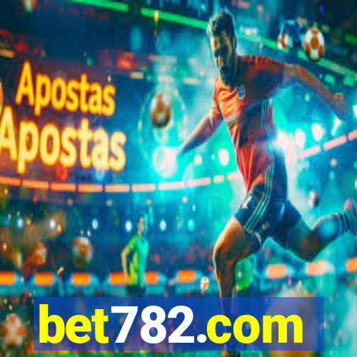 bet782.com