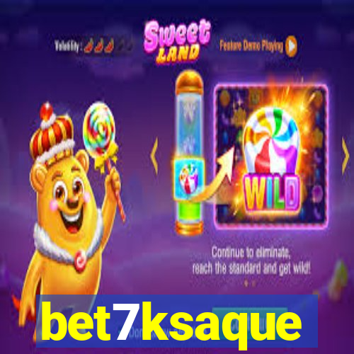 bet7ksaque