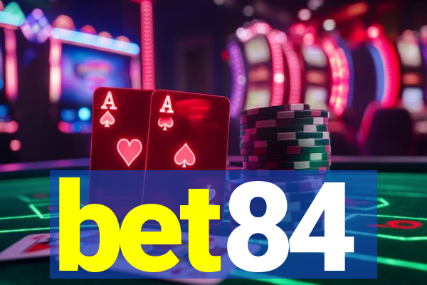 bet84