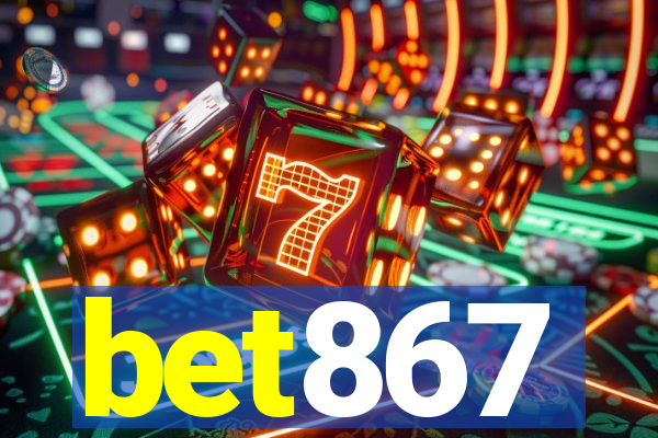 bet867