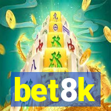 bet8k