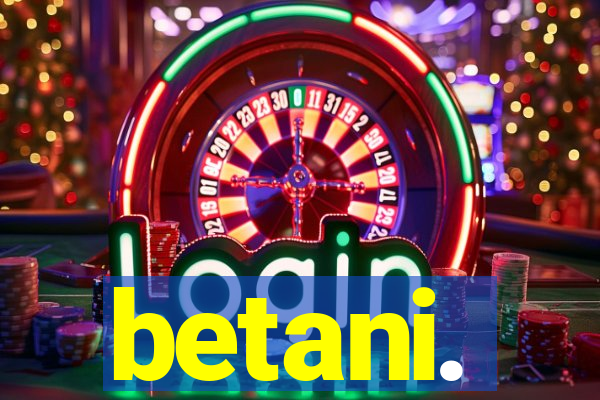 betani.