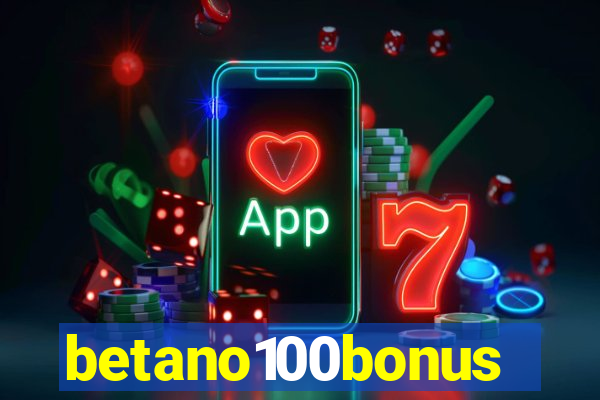 betano100bonus