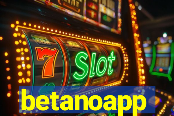 betanoapp