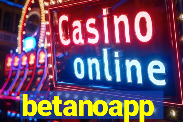 betanoapp