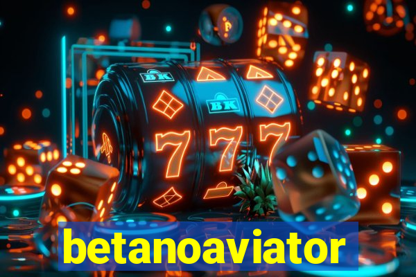 betanoaviator