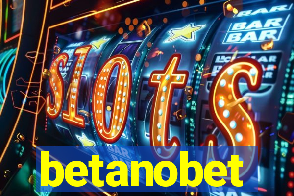 betanobet