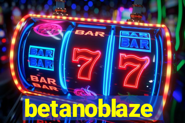 betanoblaze