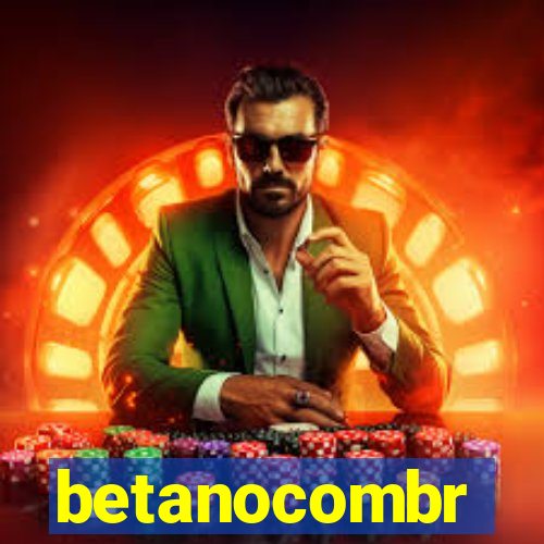 betanocombr