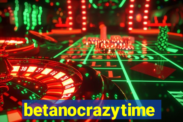 betanocrazytime