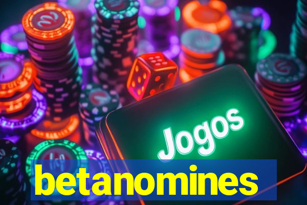 betanomines