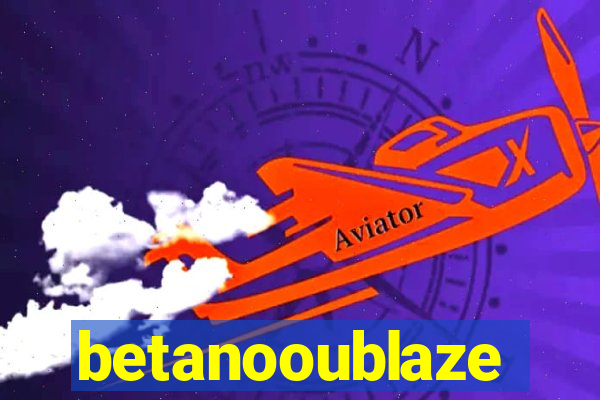 betanooublaze