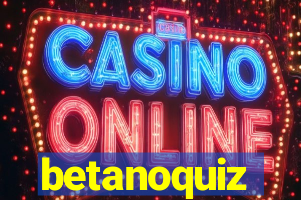 betanoquiz