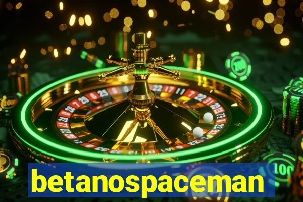 betanospaceman