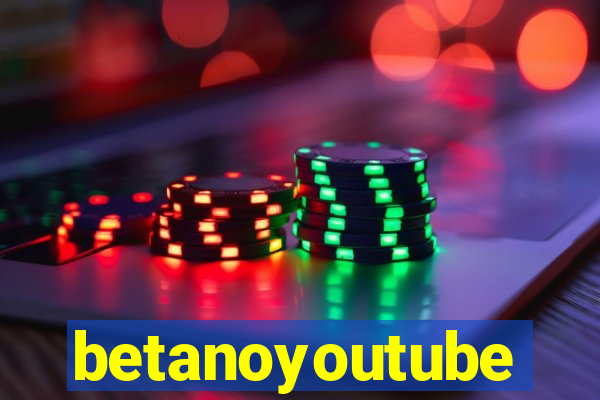 betanoyoutube