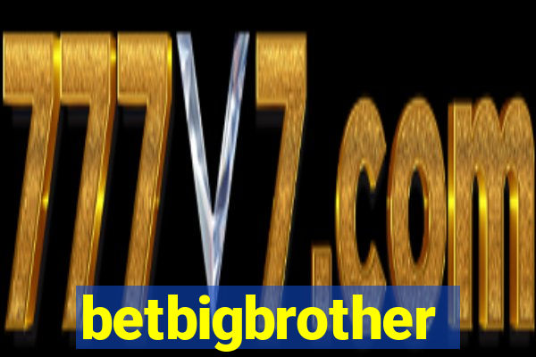 betbigbrother