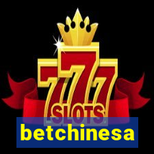 betchinesa