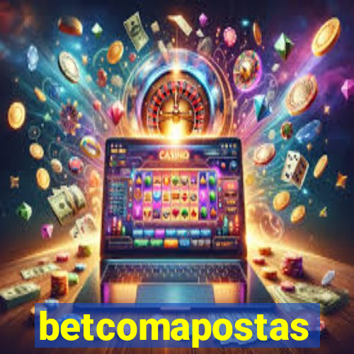 betcomapostas