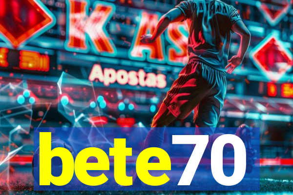 bete70