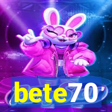 bete70