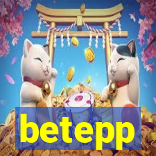 betepp