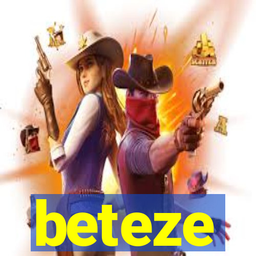 beteze