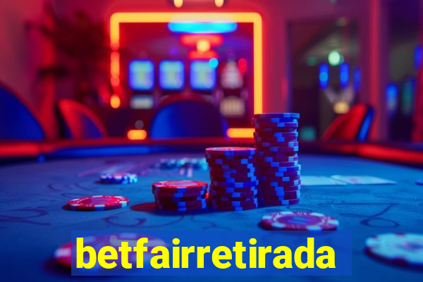 betfairretirada