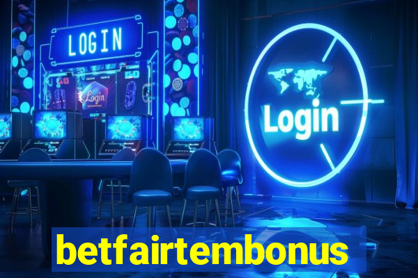 betfairtembonus