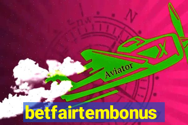 betfairtembonus