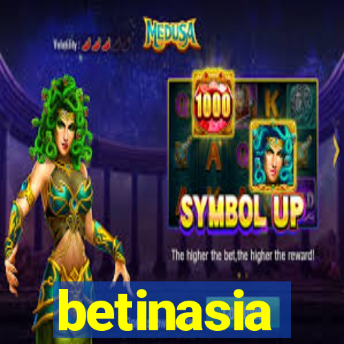 betinasia